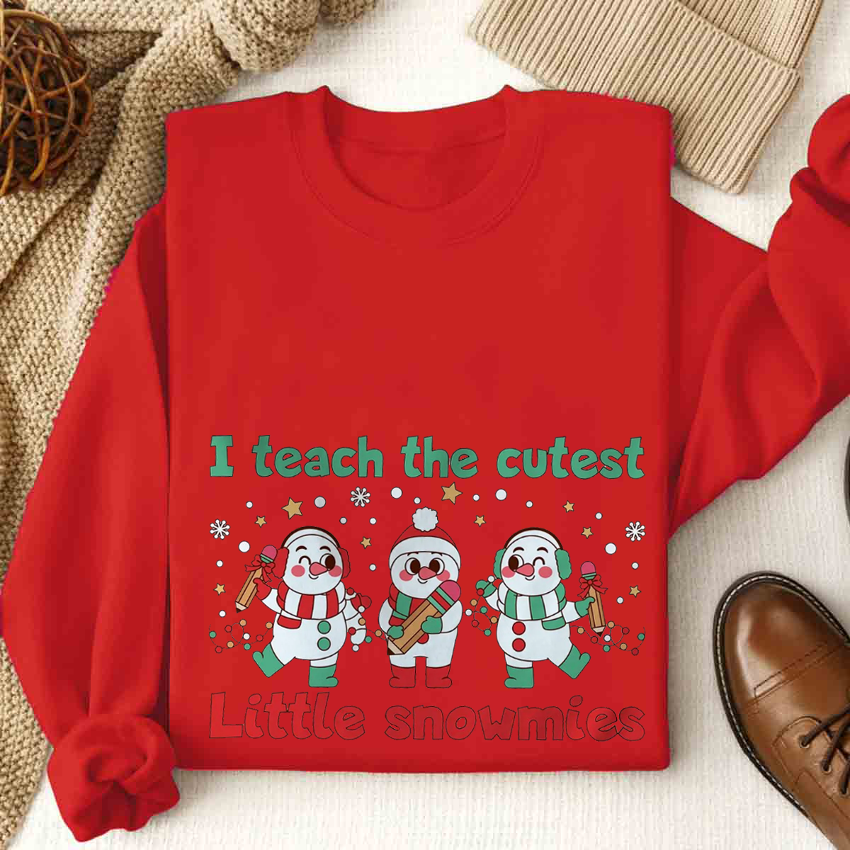 I Teach The Cutest Little Snowmies Sweatshirt