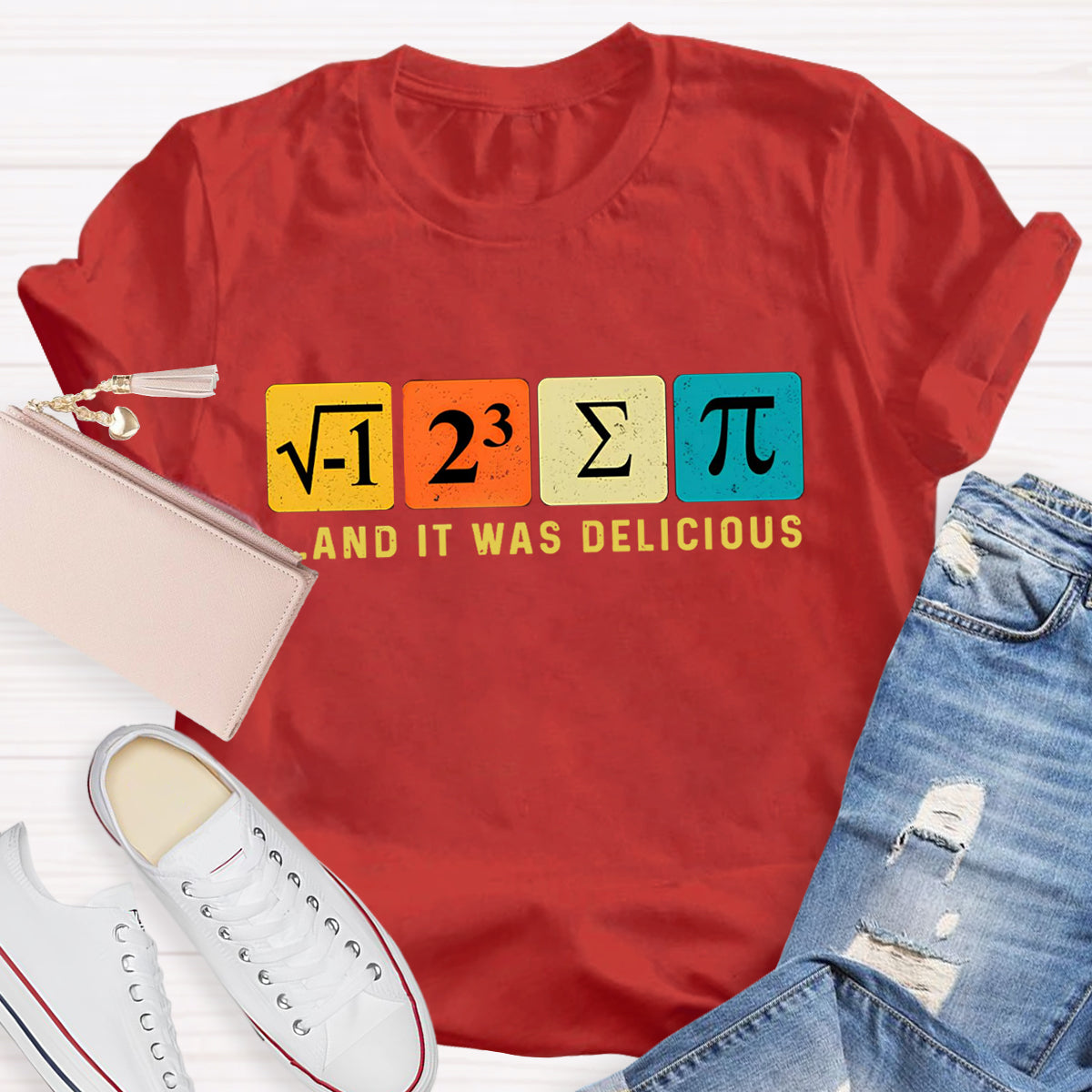 I Ate Some Pie And It Was Delicious Math Teacher T-Shirt