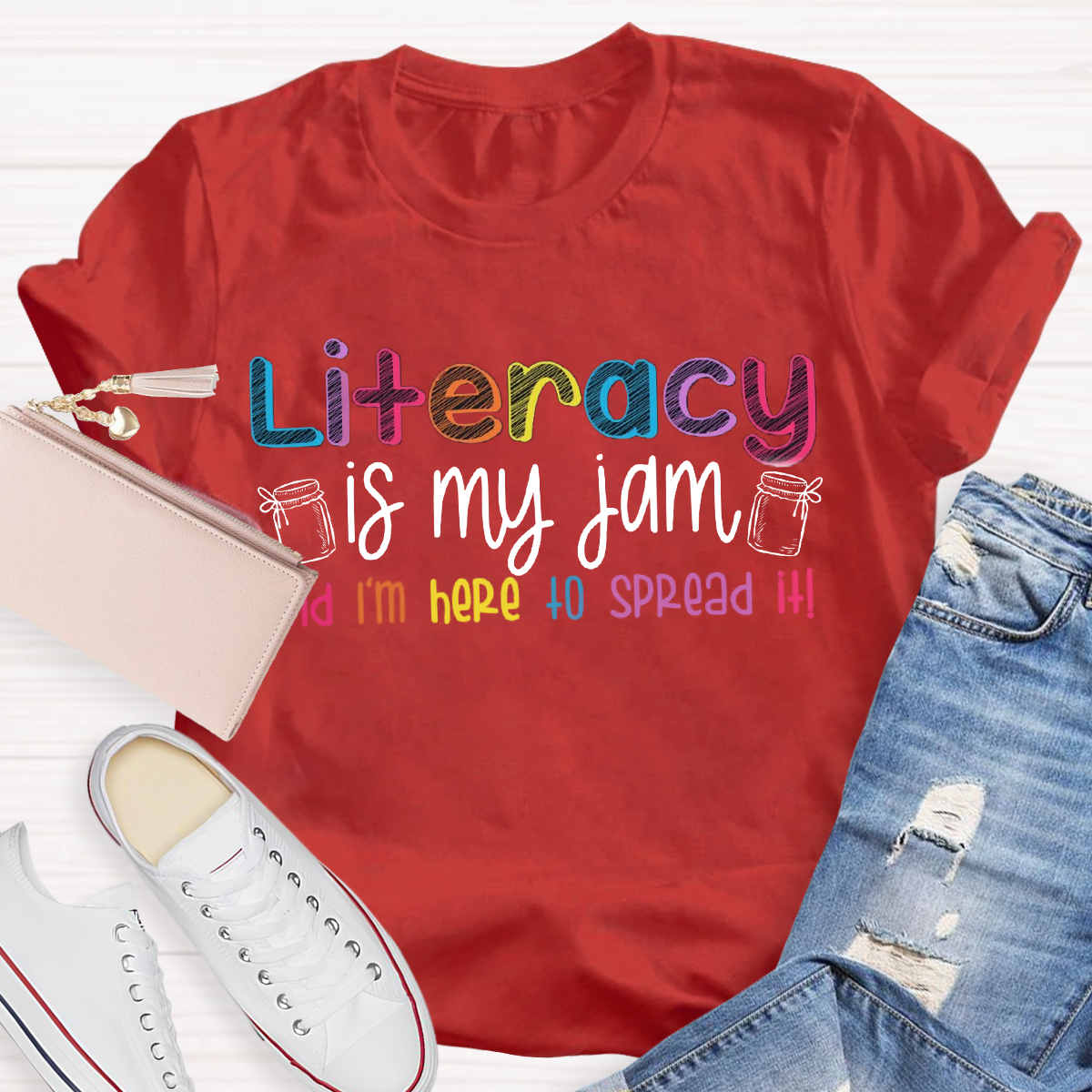 Literacy Is My Jam And I'm Here To Spread It Teacher T-Shirt