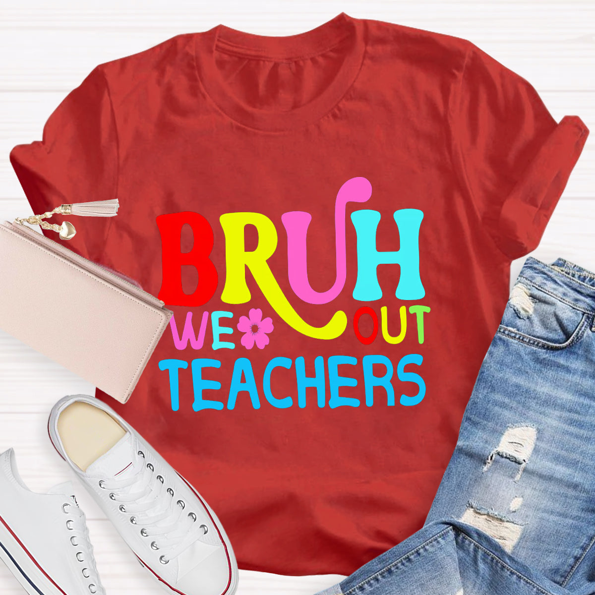 Bruh We Out Teachers T-Shirt