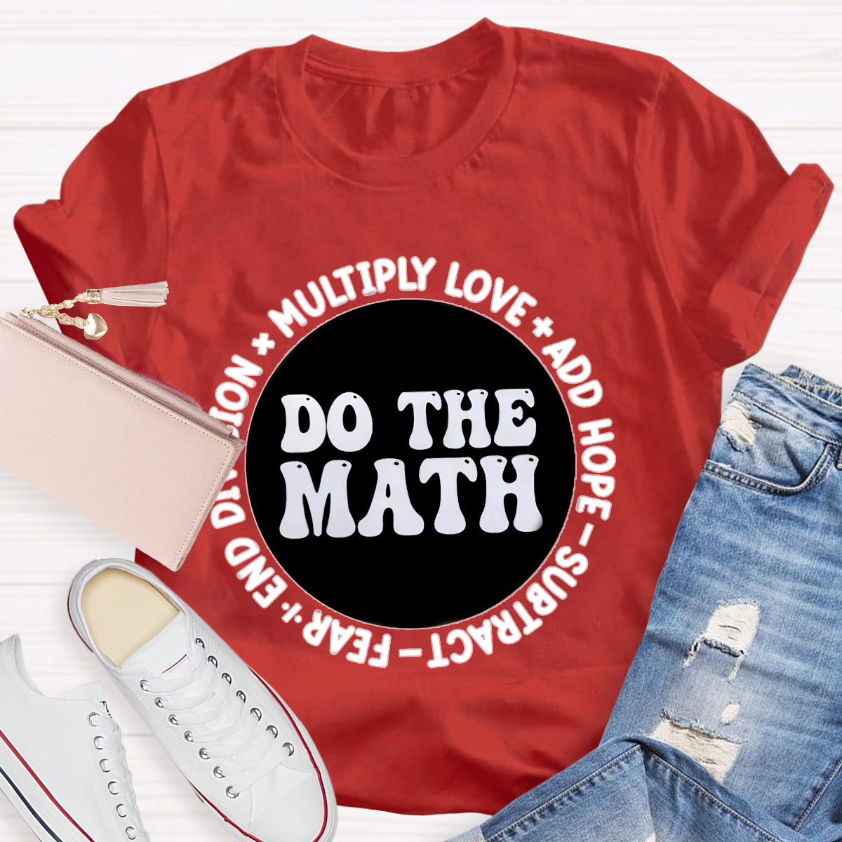 Do The Math Multiply Love Add Hope T-Shirt