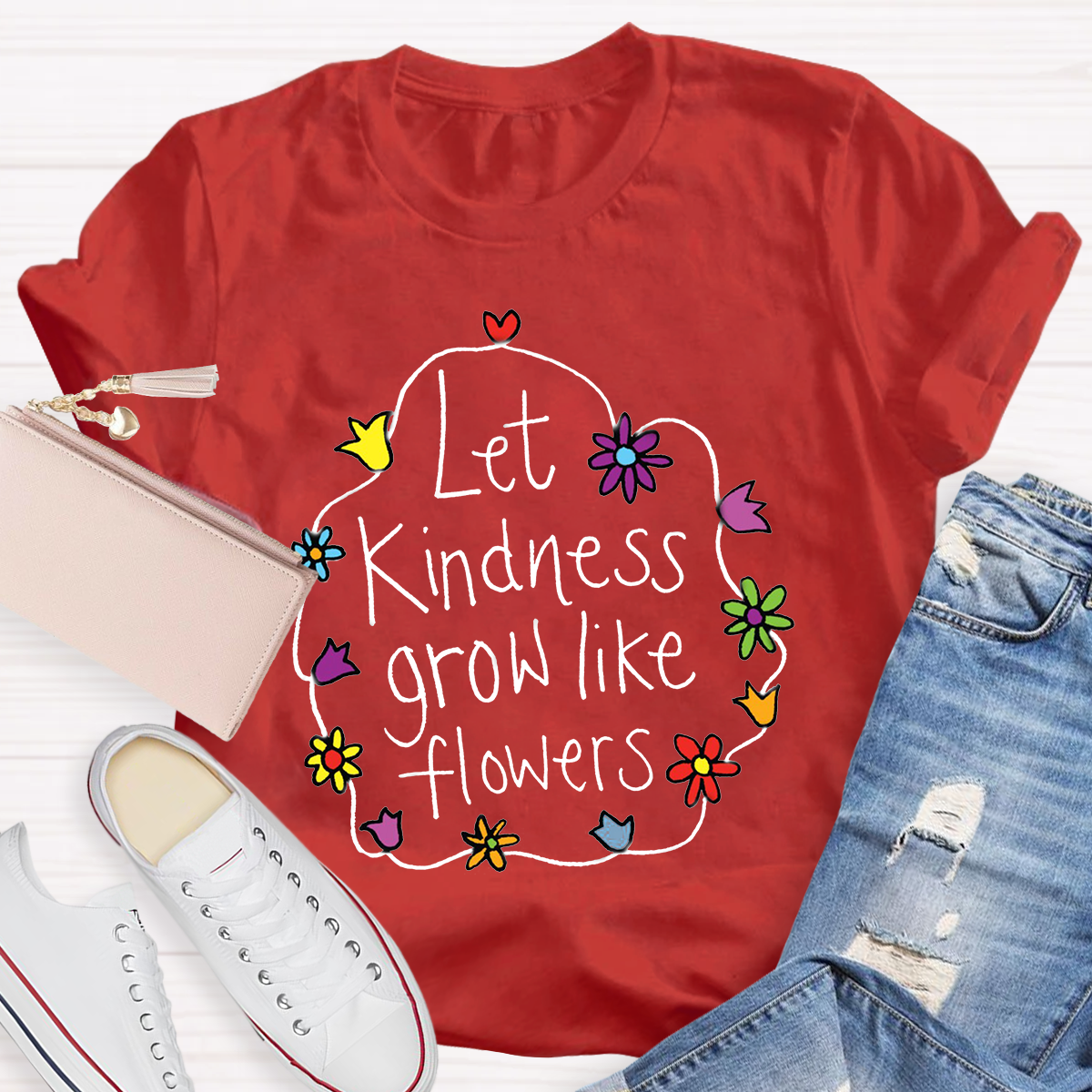 Let Kindness Grow Like Flowers T-Shirt