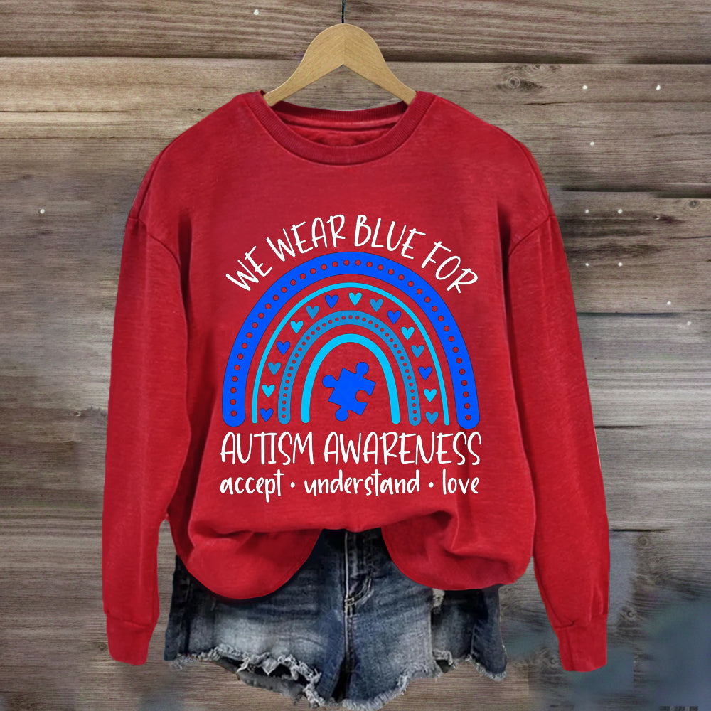 We Wear Blue for Autism Awareness Sped Teacher Sweatshirt