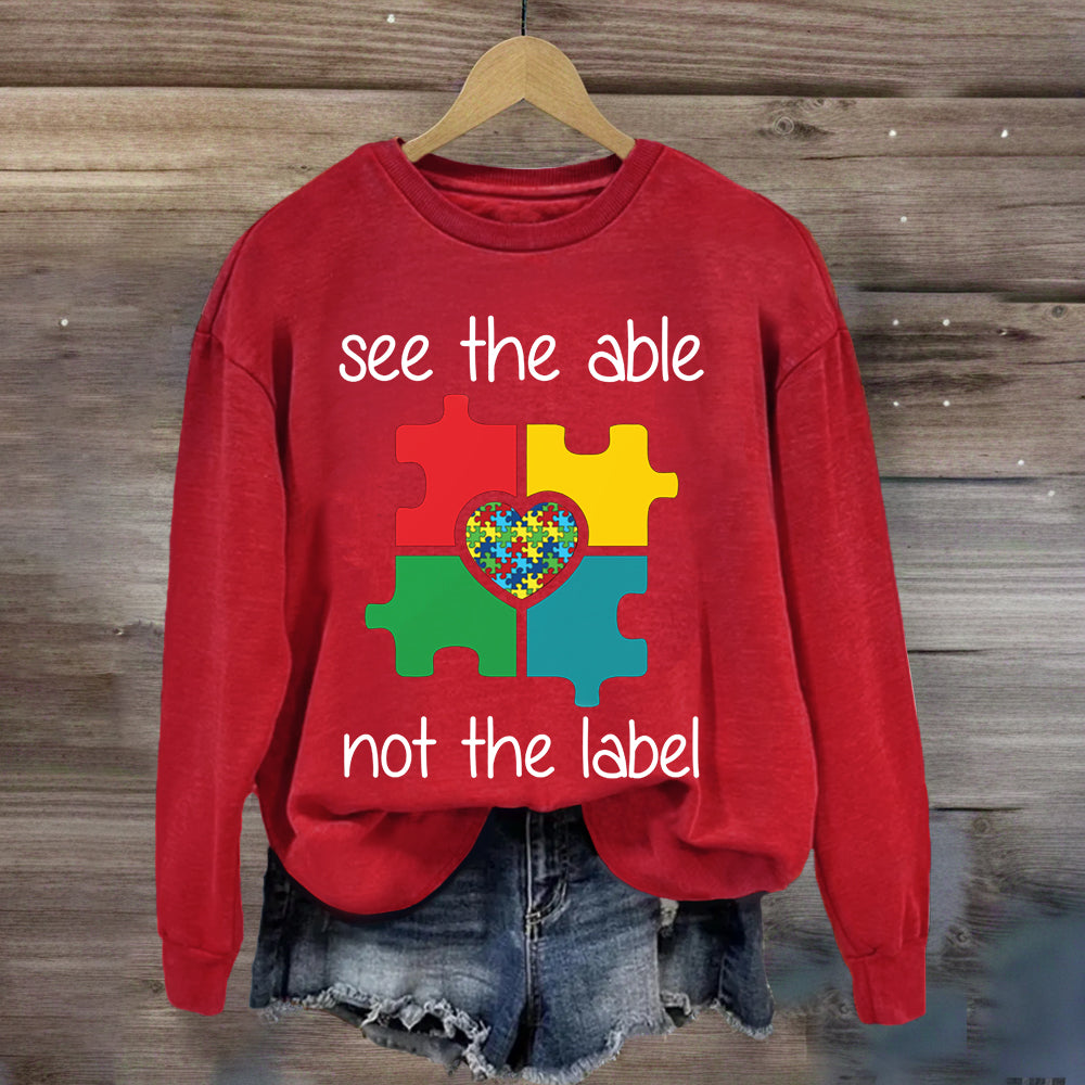 See The Able Not the Lable Special Education Sweatshirt