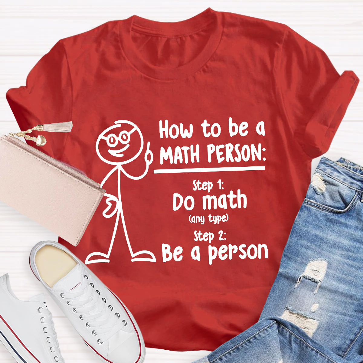 How To Be A Math Person T-Shirt