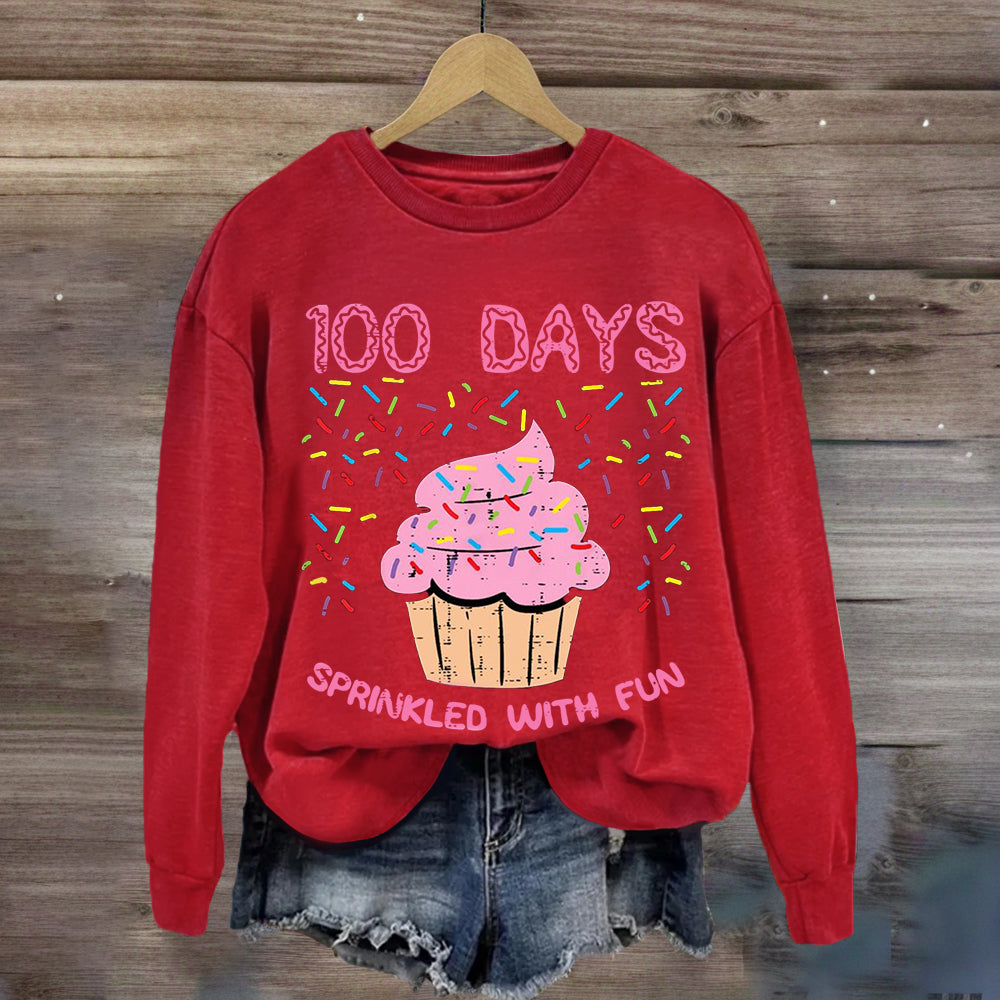 100 Days Sprinkled With Fun Cupcake Sweatshirt