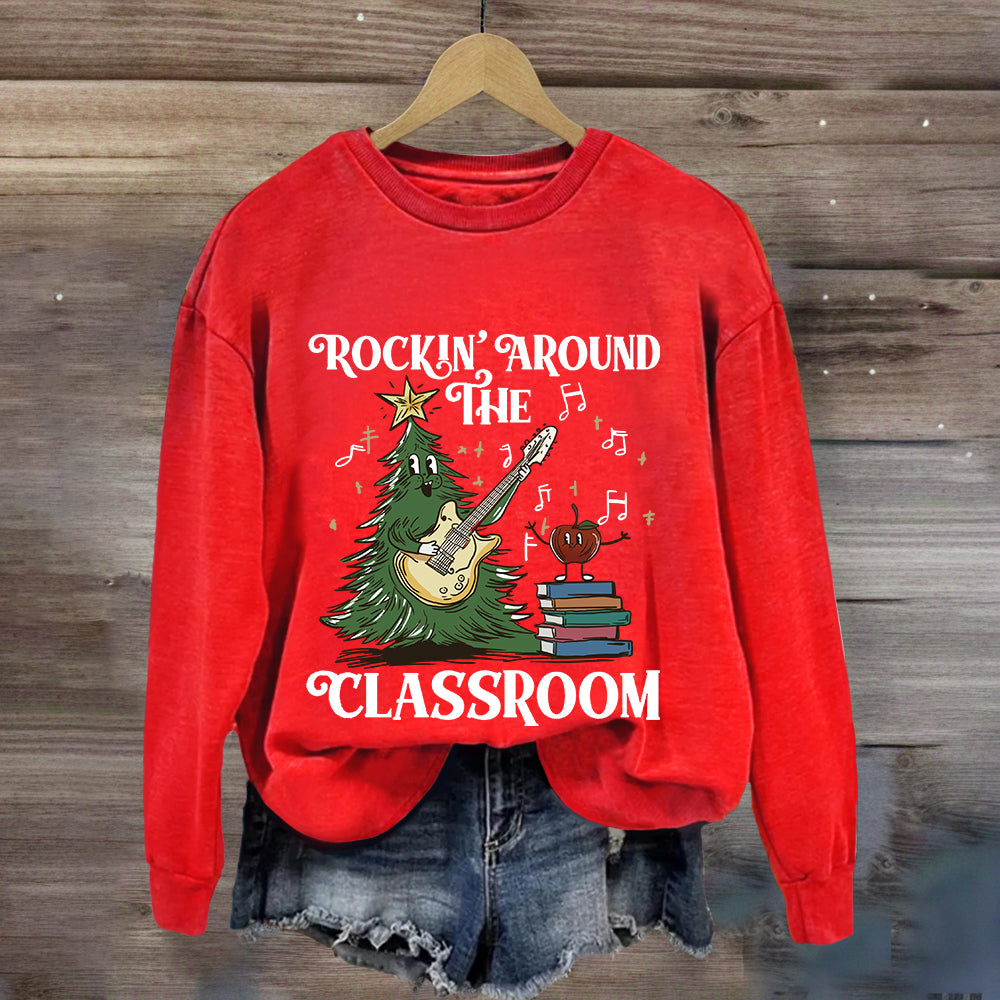 Rockin' Around The Classroom Teacher Christmas Sweatshirt