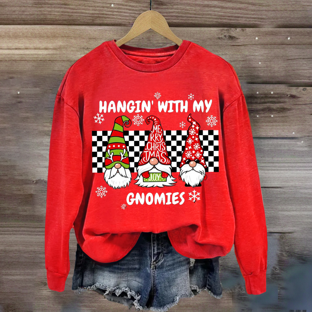 Hang With My Gnomies Teacher Sweatshirt