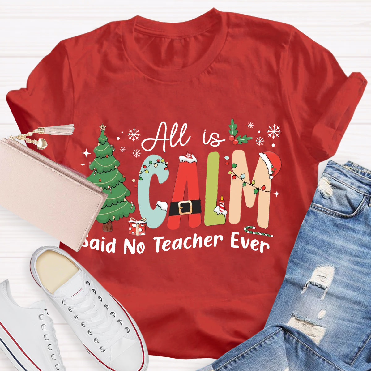 All Is Calm Said No Teacher Ever Teacher Christmas Tree T-Shirt