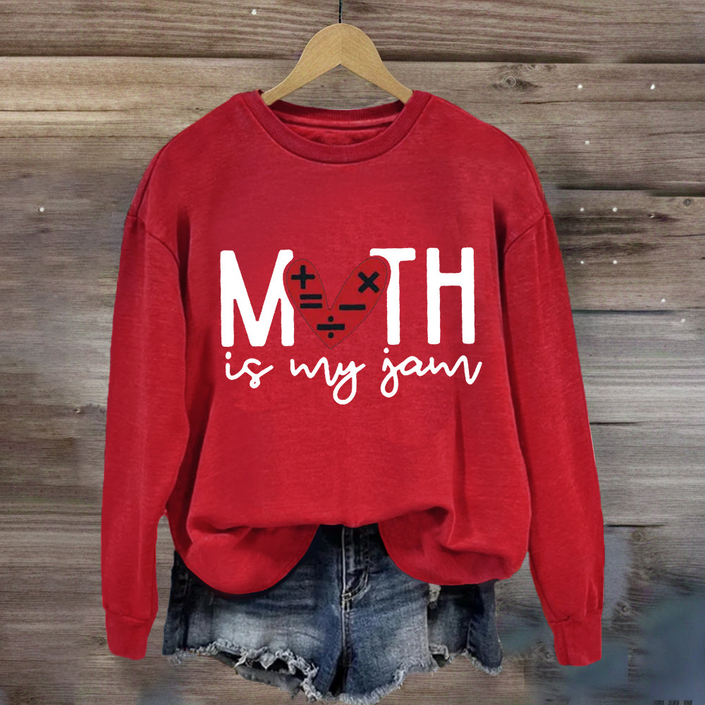 Math Is My Jam Sweatshirt