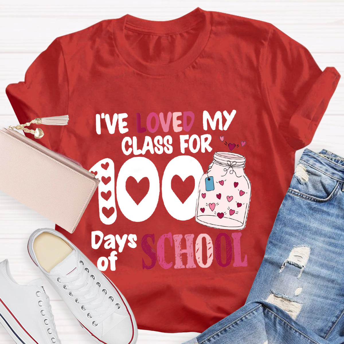 I've Loved My Class For 100 Days Of School T-Shirt