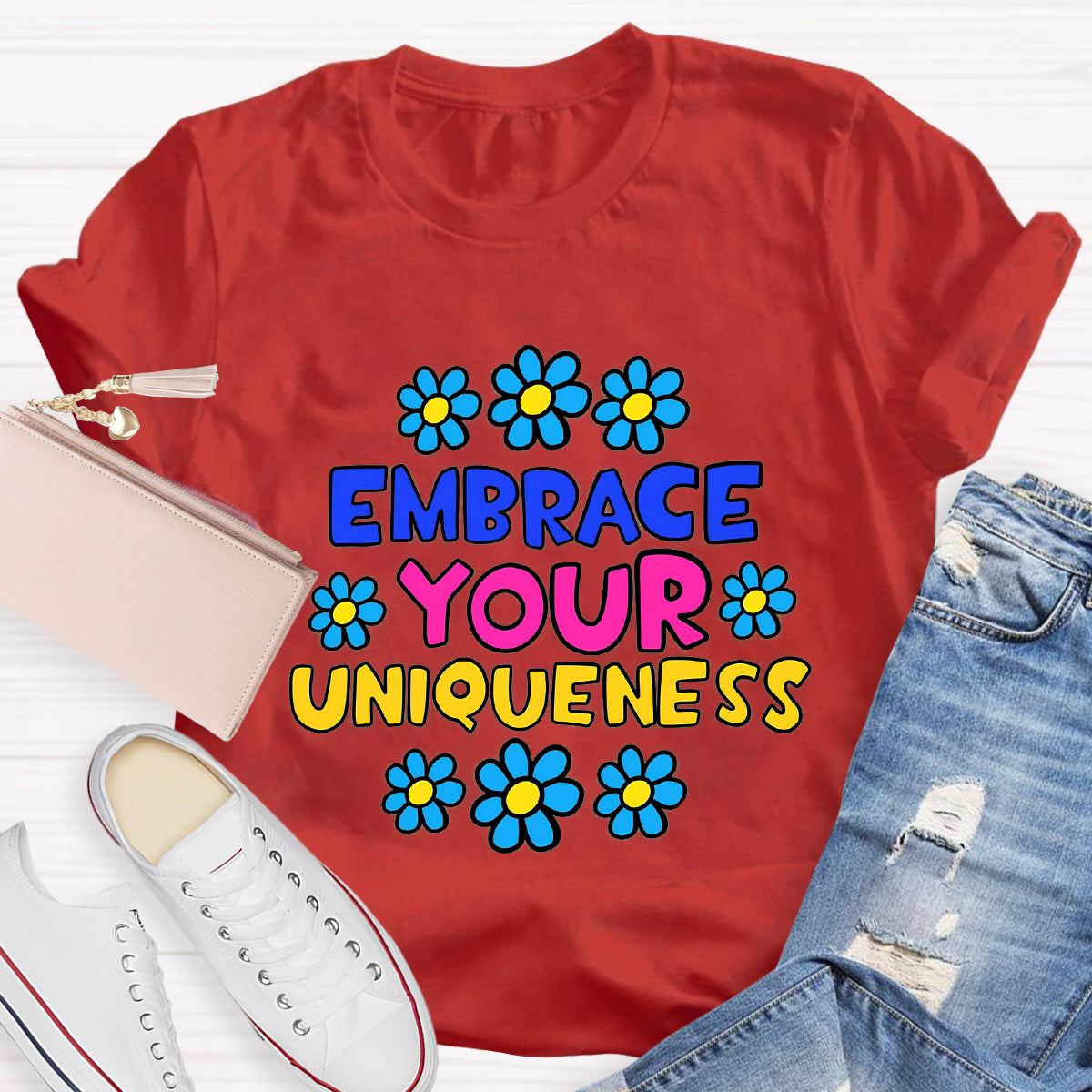 Embrace Your Uniqueness T-Shirt