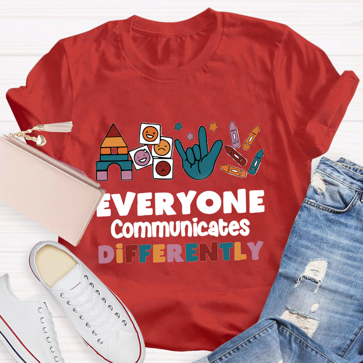 Everyone Communicates Differently T-Shirt