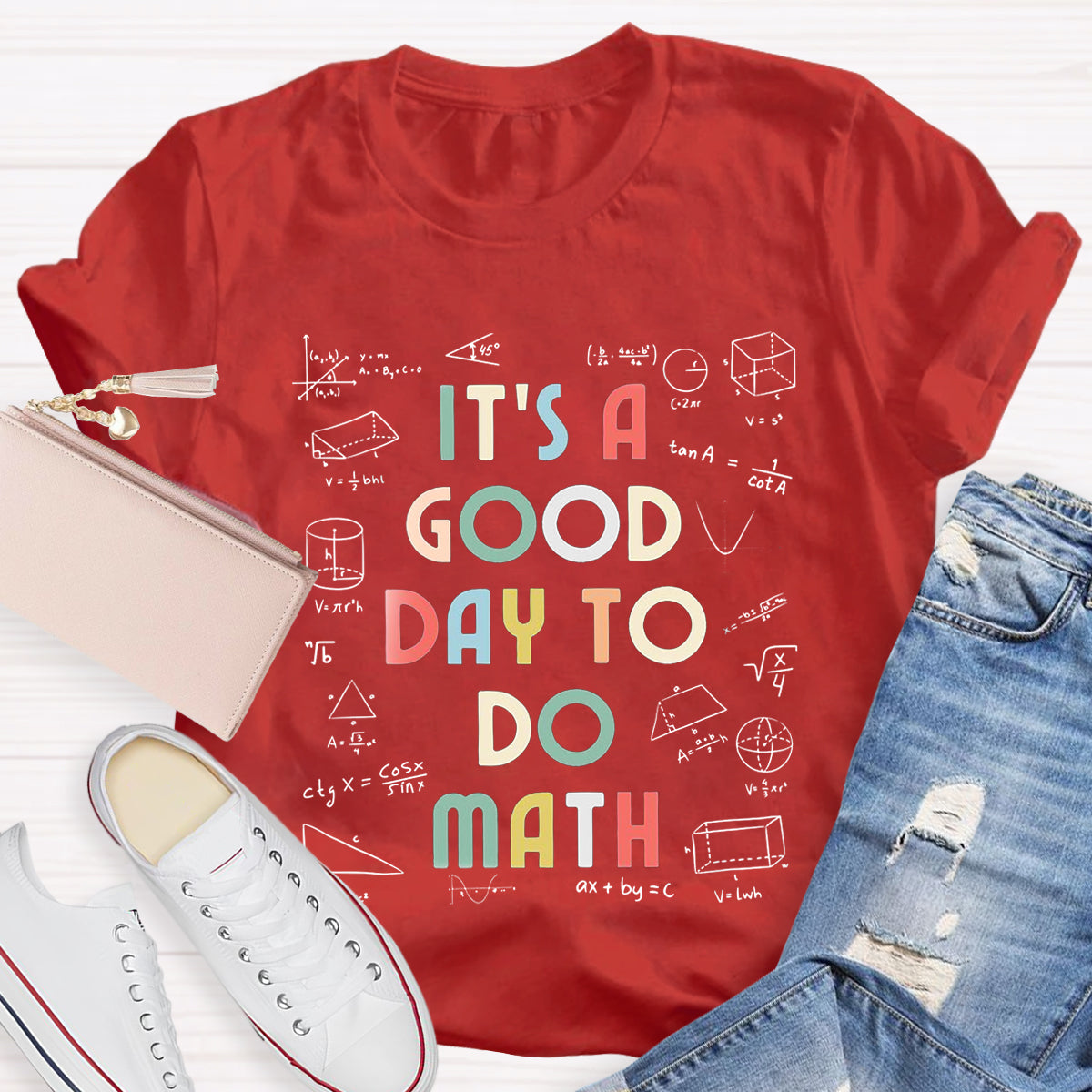 It's A Good Day To Do Math Teacher T-Shirt