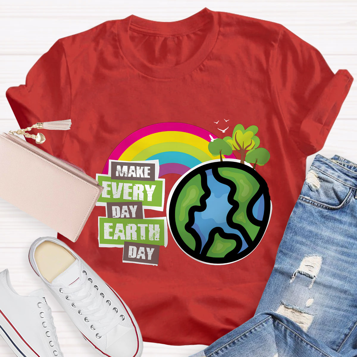 Make Everyday Earth Day Teacher T-Shirt