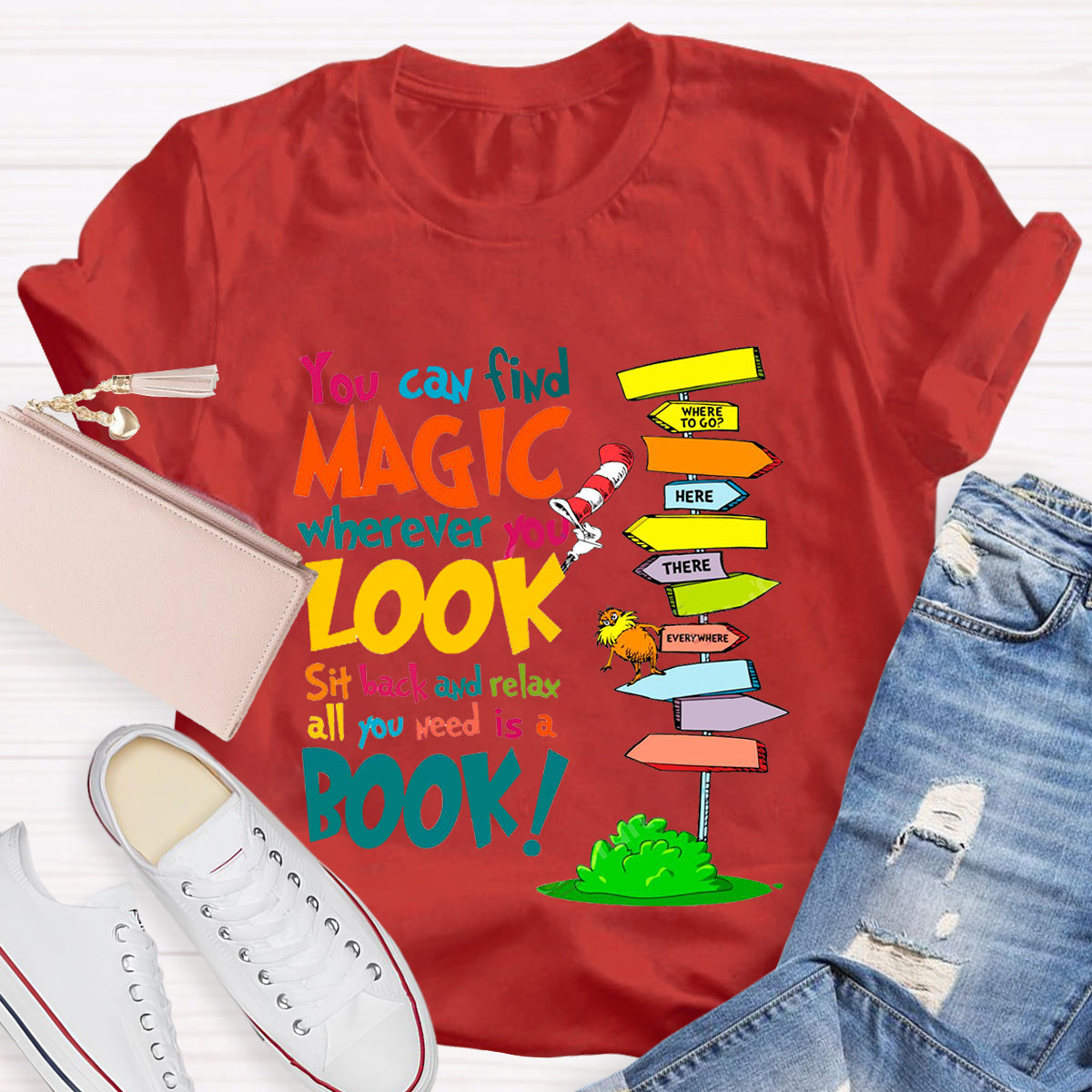 You Can Find Magic Wherever You Look T-Shirt