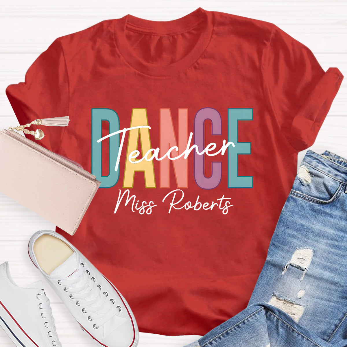 Personalized Name Colorful Letters Dance Teacher T-Shirt