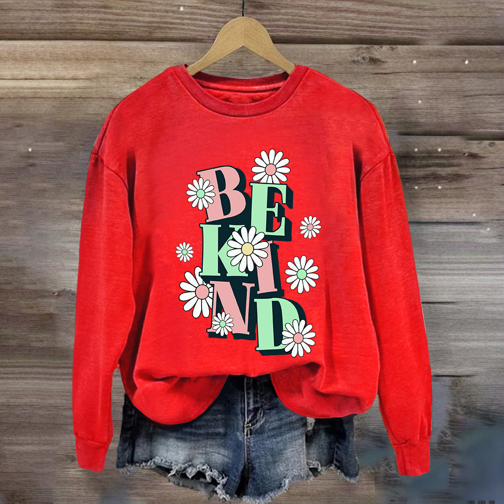 Be Kind Flower Design Sweatshirt