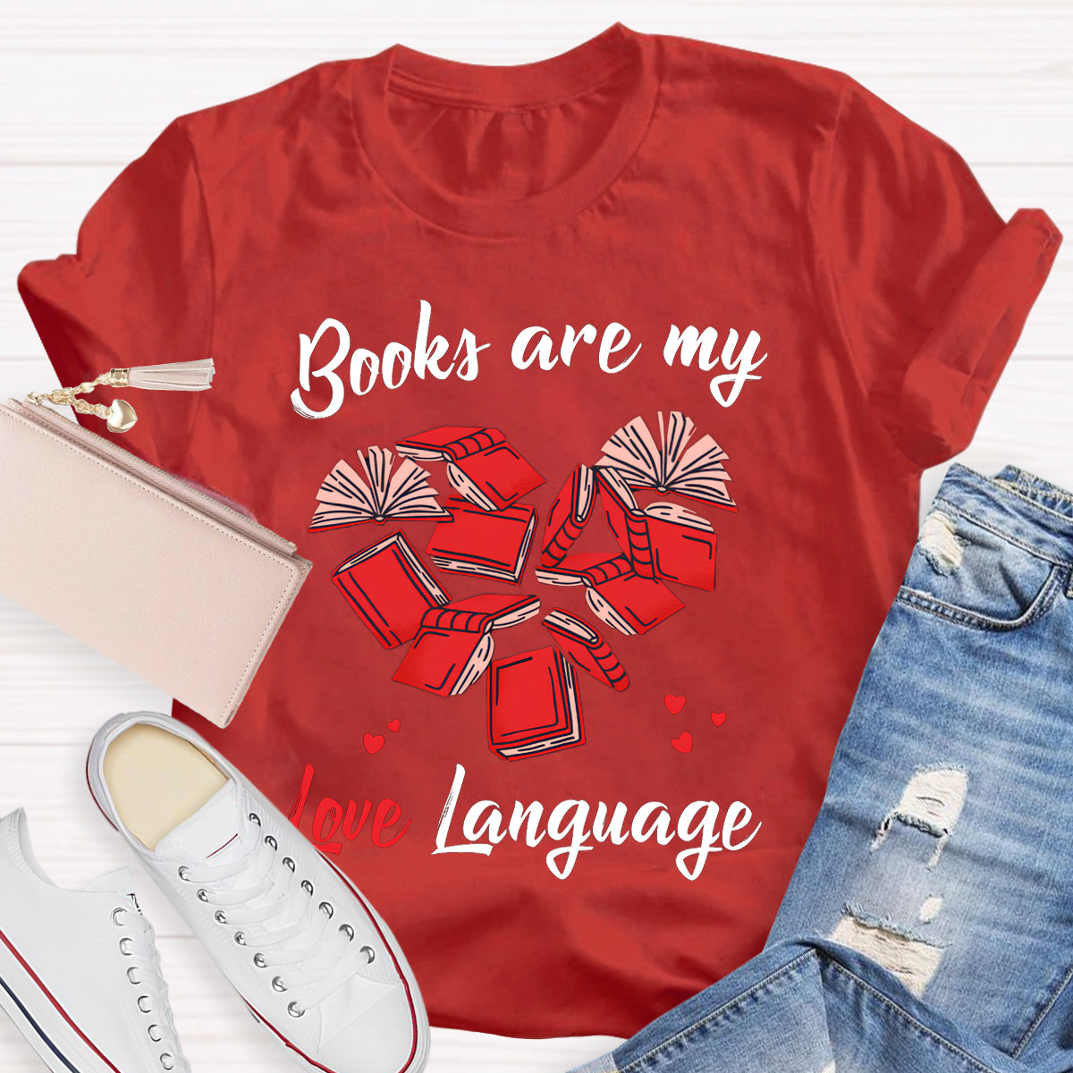 Books Are My Love Language Teacher T-Shirt