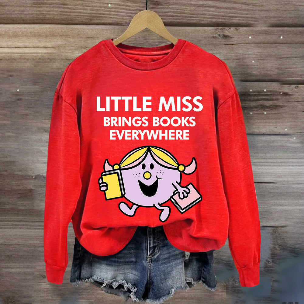 Little Miss Brings Books Everywhere Sweatshirt