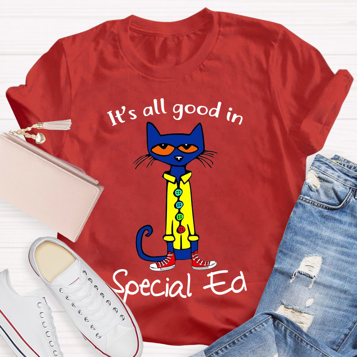 It's All Good In Special Ed Teacher T-Shirt