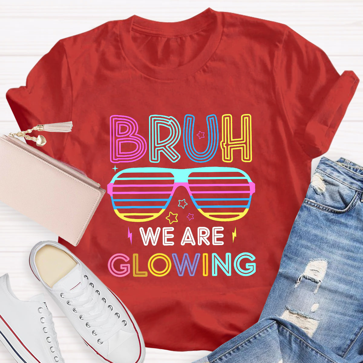 Bruh We Are Glowing Teacher T-Shirt
