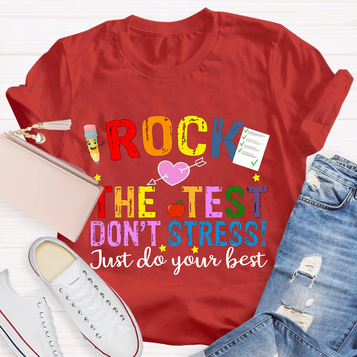 Rock The Test Don't Stress Just Do Your Best T-Shirt