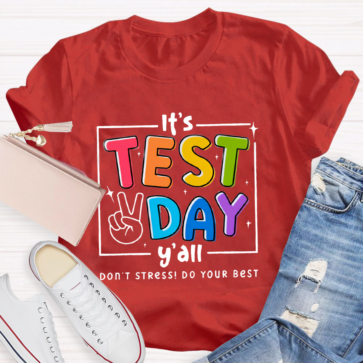 It's Test Day Teacher T-Shirt