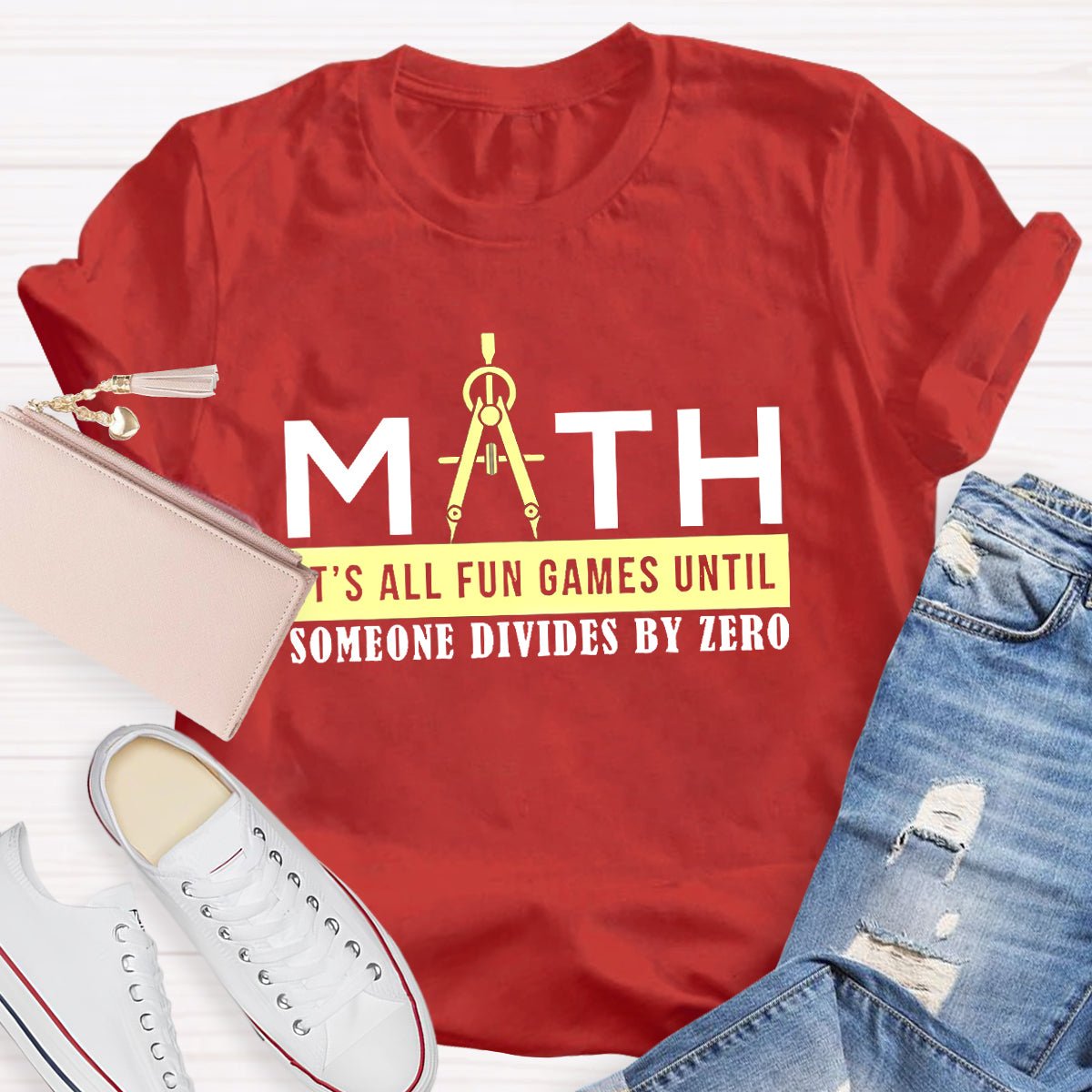 Math Is All Fun Games Until Someone Divides By Zero T-Shirt