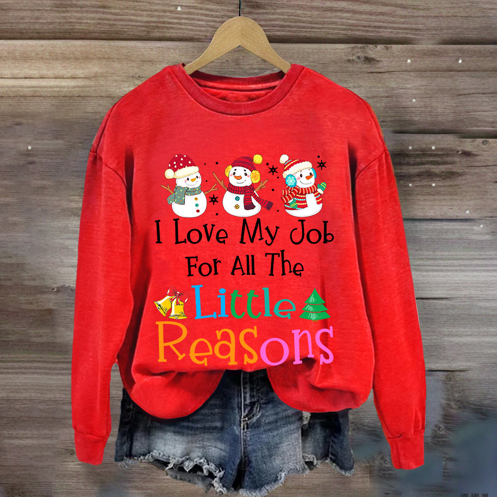 I Love My Job For Little Reasons Christmas Teacher Sweatshirt