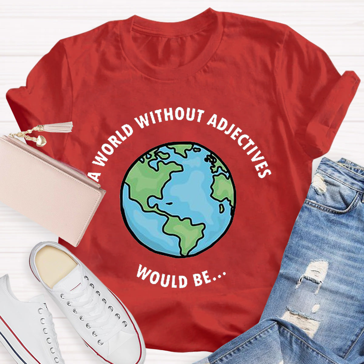 A World Without Adjectives Teacher T-Shirt