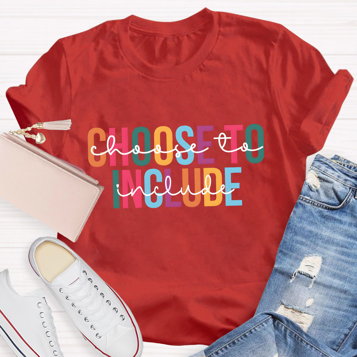 Choose To Include Teacher T-Shirt