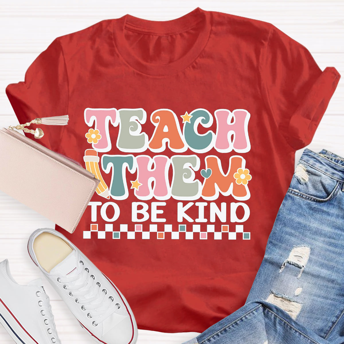 Teach Them To Be Kind Teacher T-Shirt