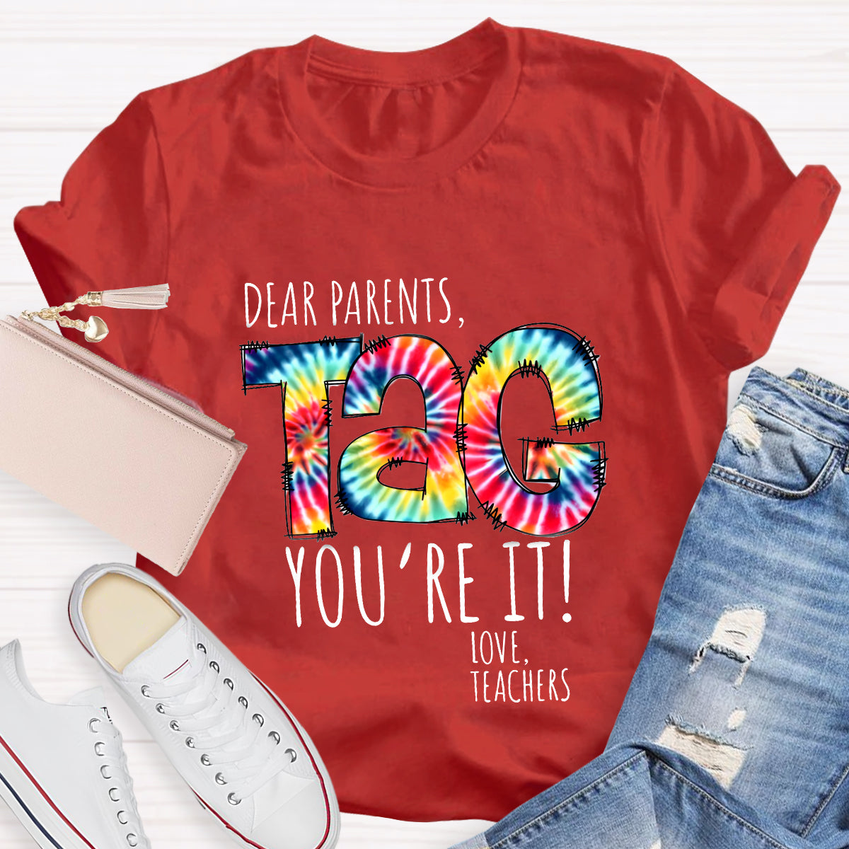 Dear Parents Tag You're It T-Shirt