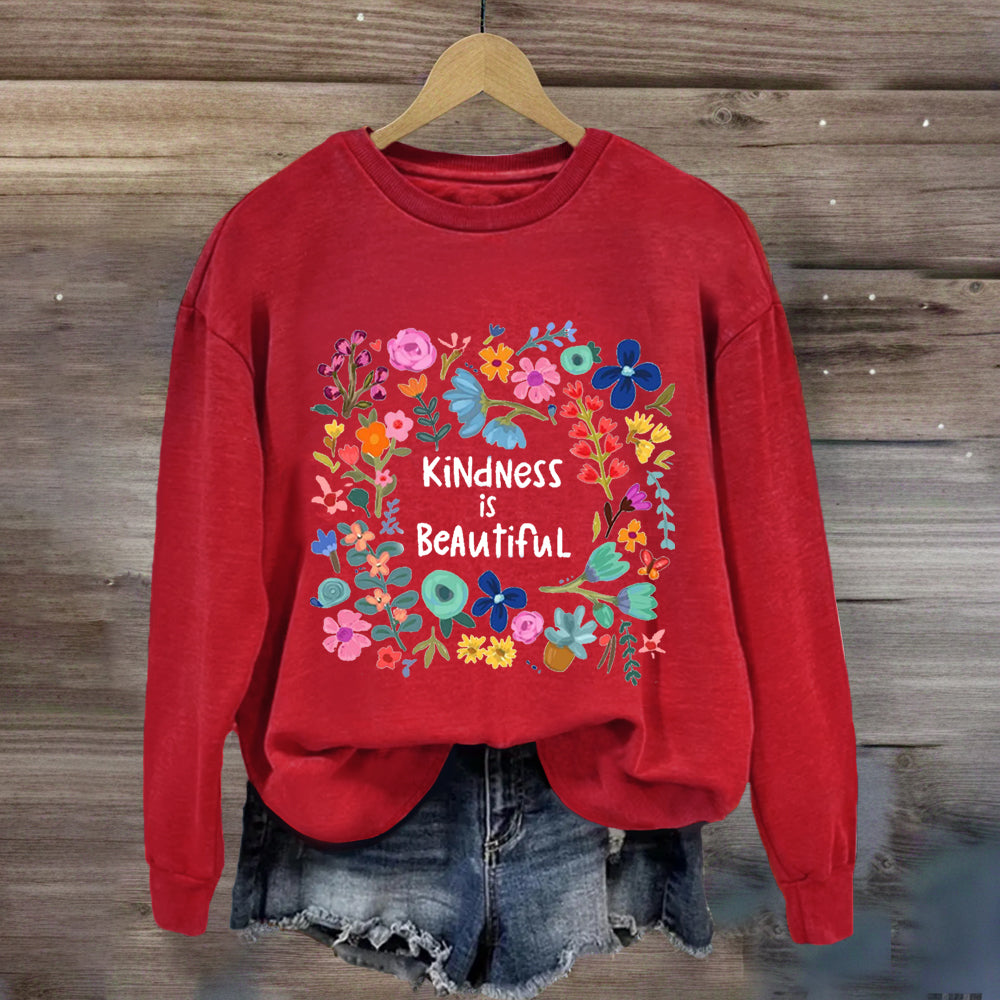 Kindness Is Beautiful Floral Sweatshirt