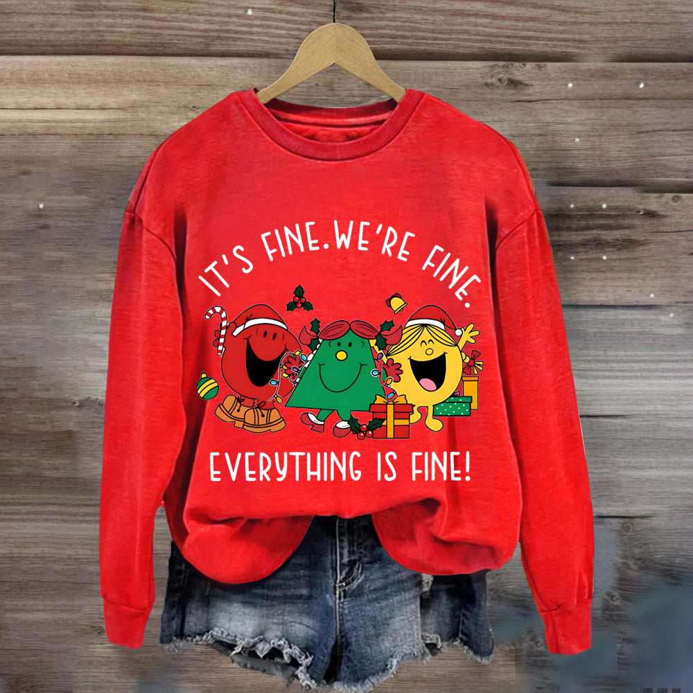 It's Fine We're Fine Everything Is Fine  Christmas Holiday Sweatshirt