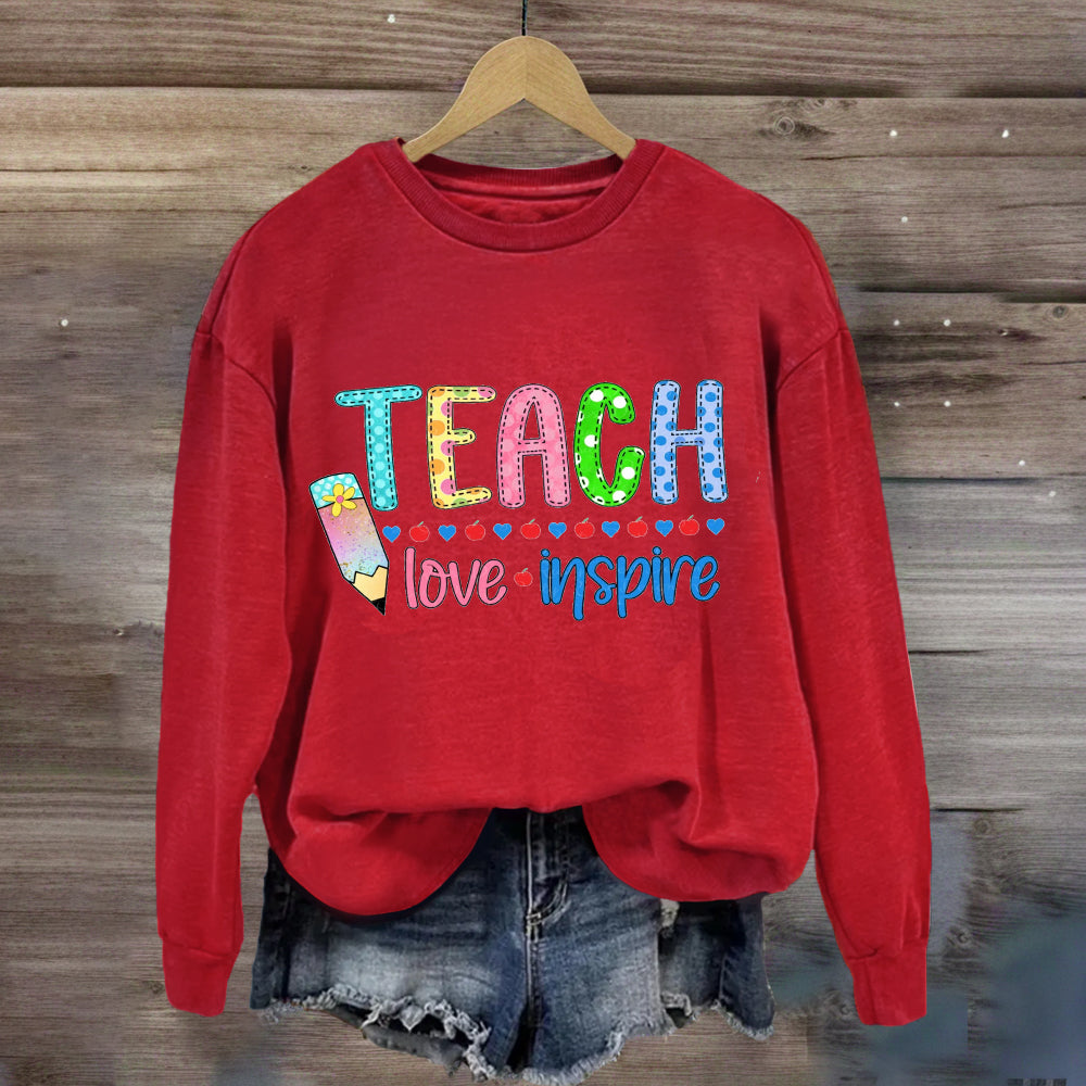 Teach Love Inspire Pencil Apple Printed Sweatshirt