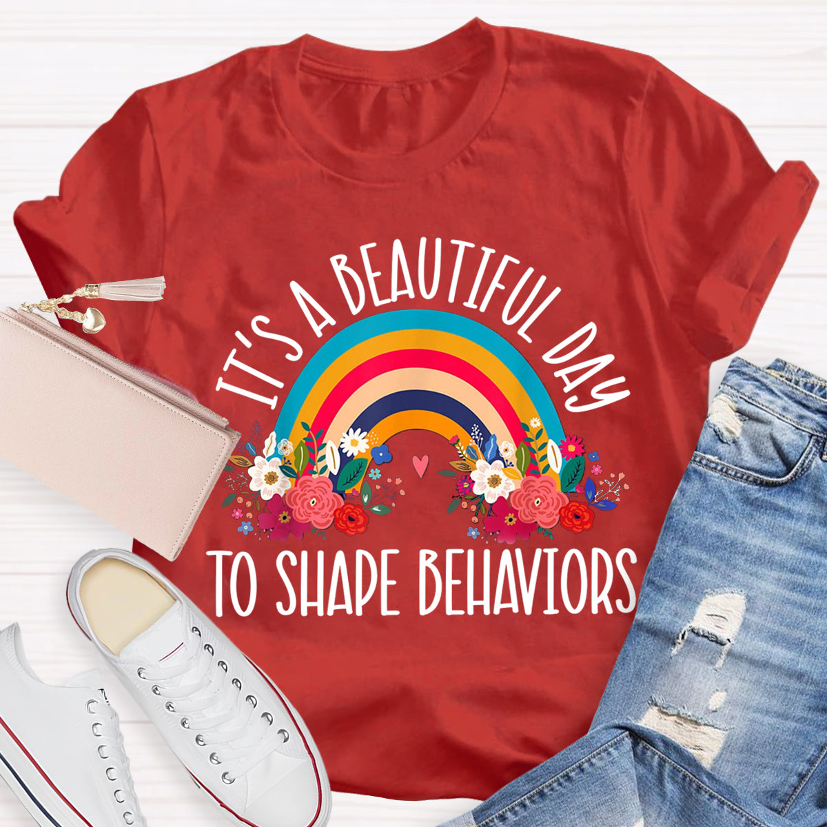 It's A Beautiful Day To Shape Behaviors T-Shirt