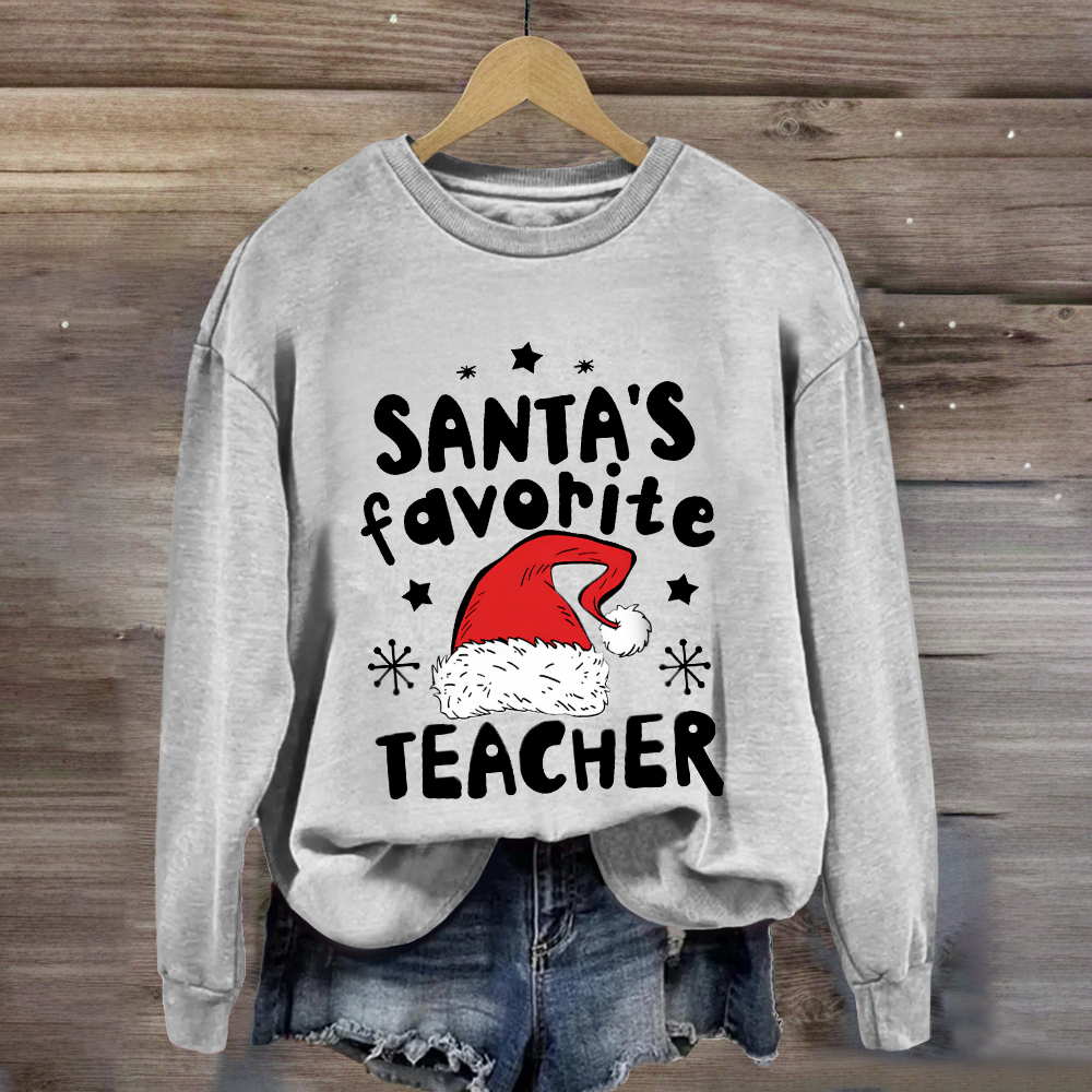 Santa's Favorite Teacher Sweatshirt