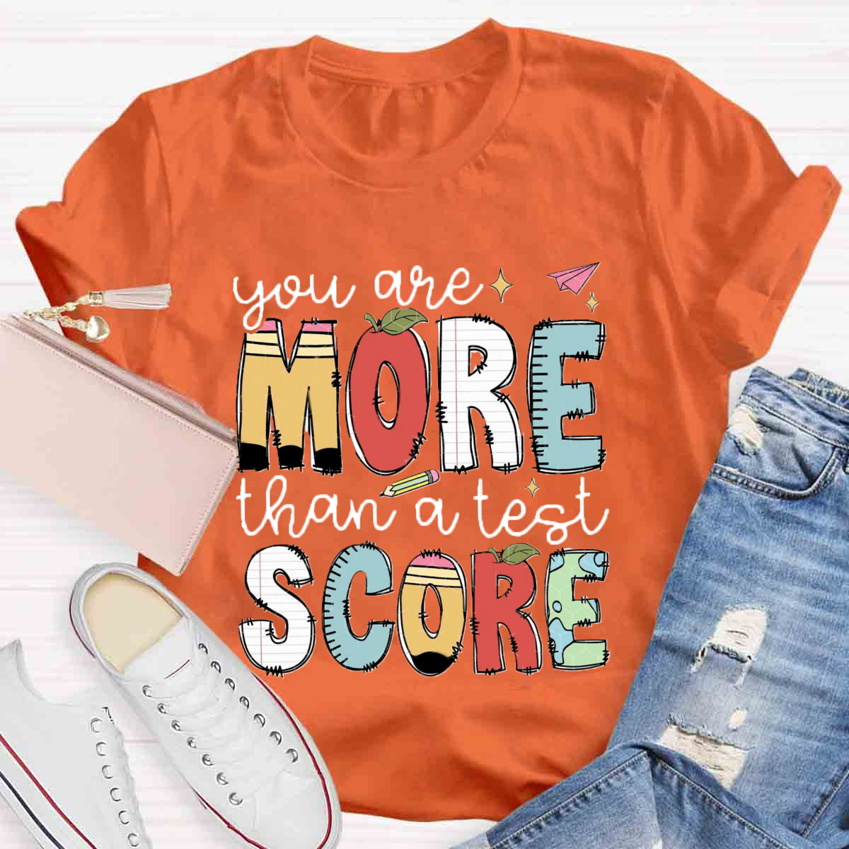 You Are More Than A Test Score T-Shirt