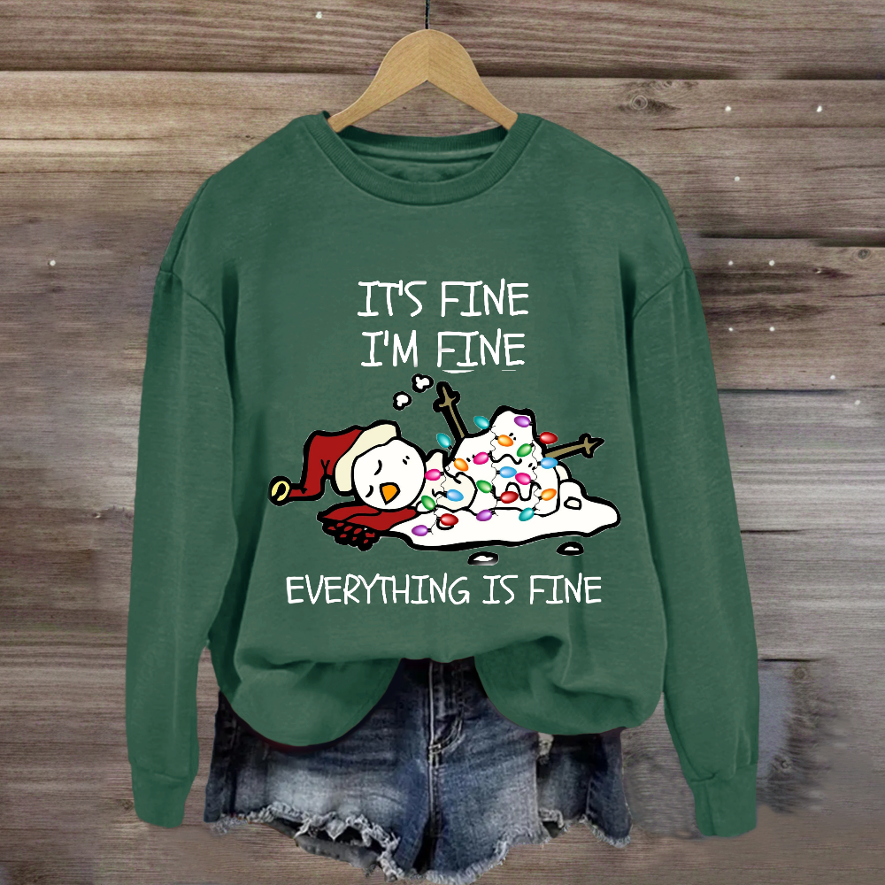 It's Fine I'm Fine Melting Snowman Sweatshirt