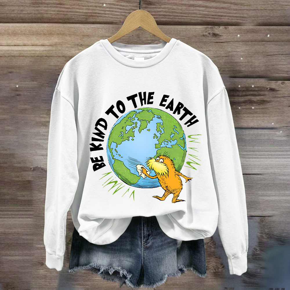 Be Kind To The Earth Sweatshirt