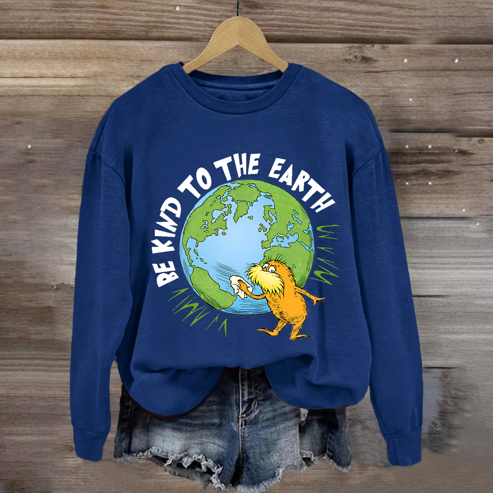 Be Kind To The Earth Sweatshirt