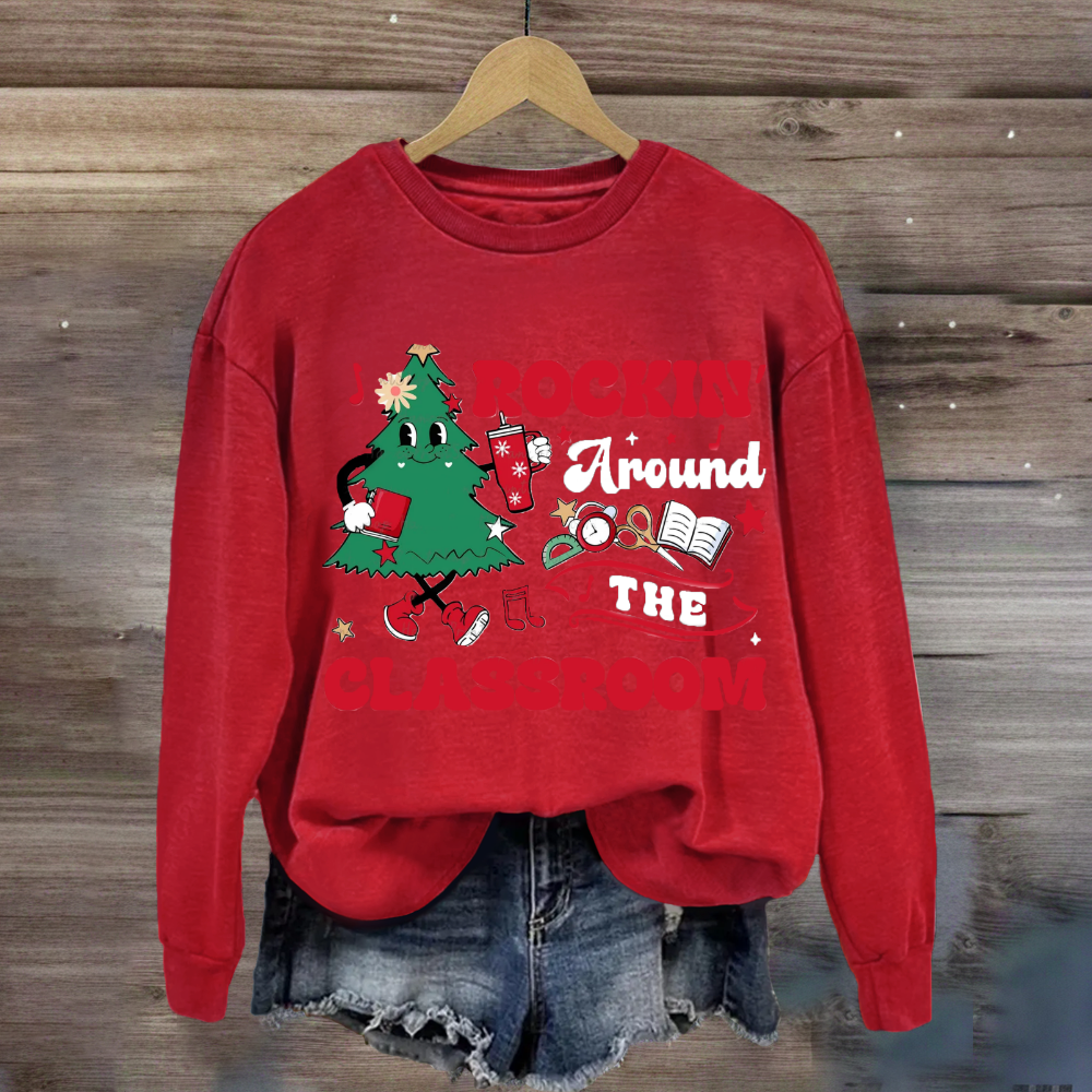 Rockin' Around The Classroom Christmas Tree Sweatshirt