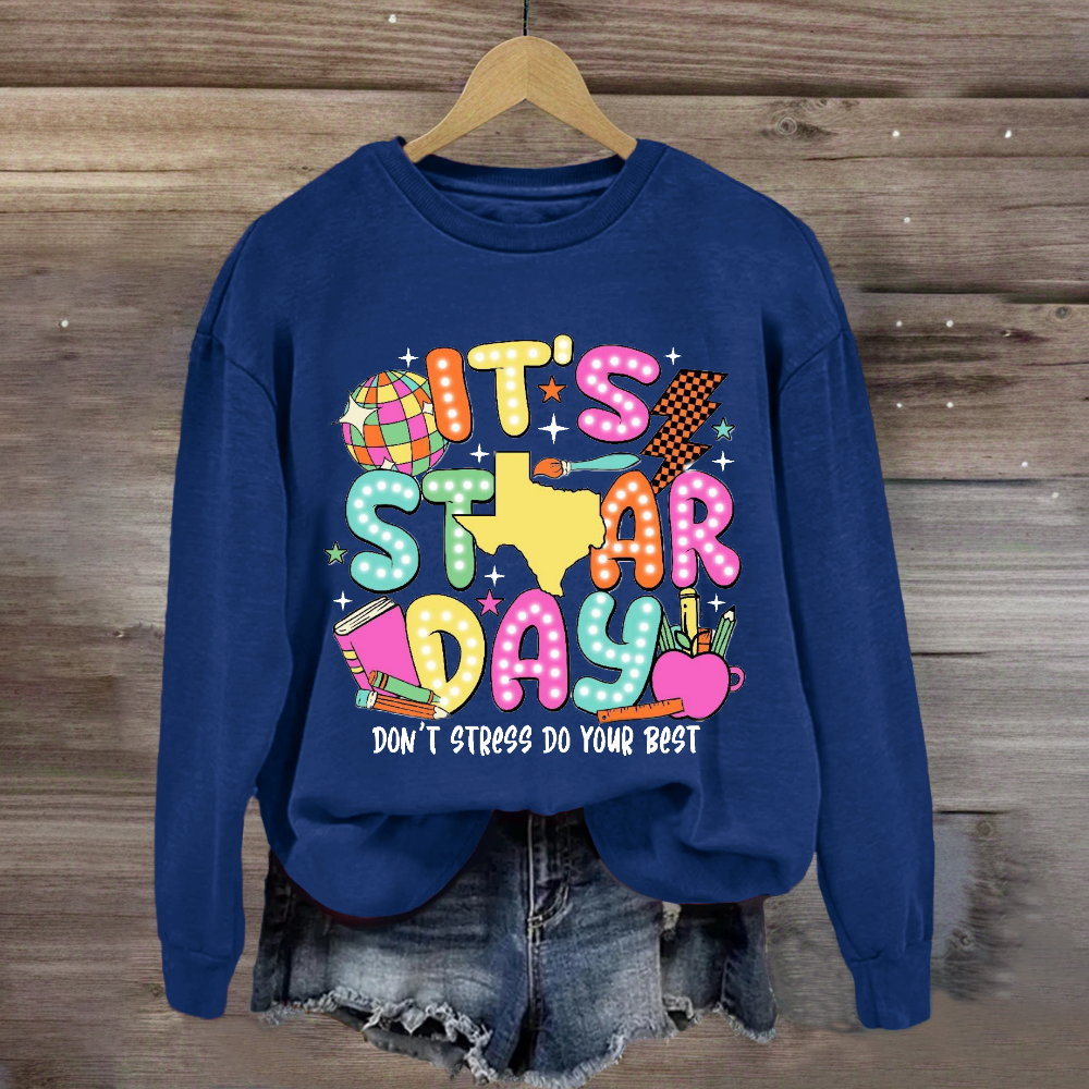 It's Star Day Don't Stress Do Your Best Sweatshirt