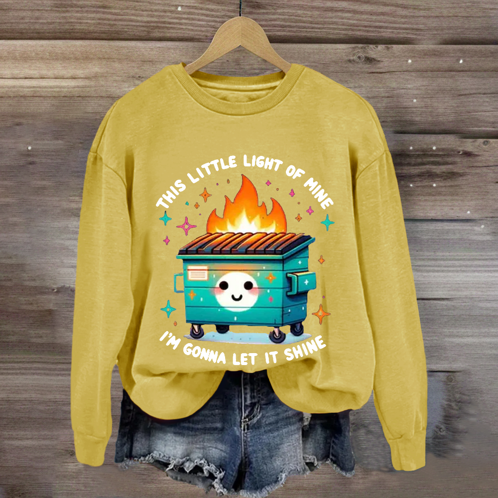 This Little Light Of Mine, I'm Gonna Let It Shine Sweatshirt