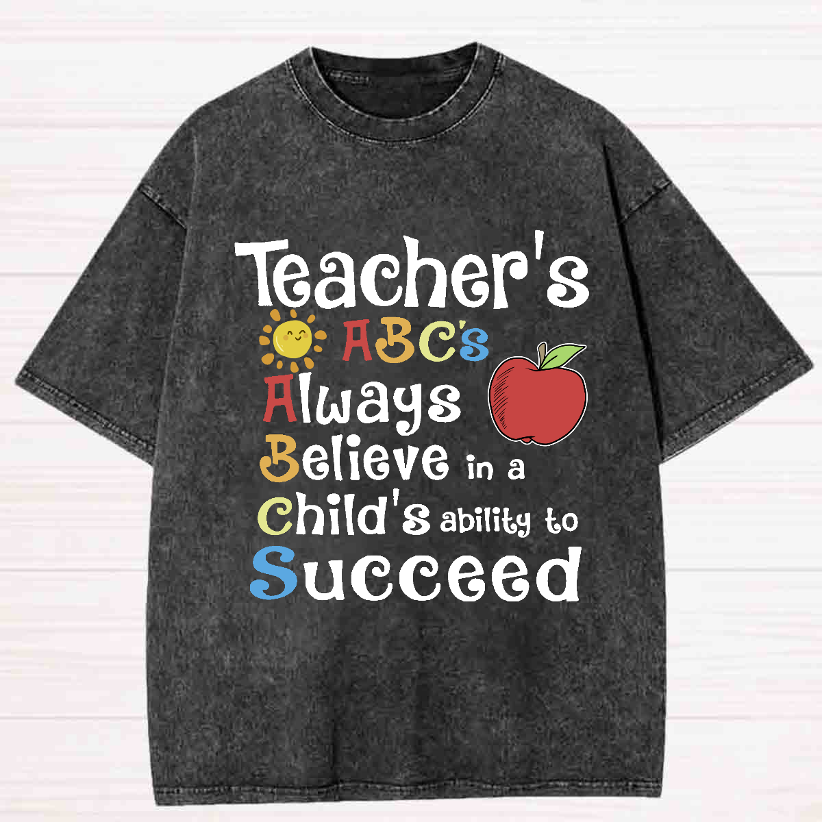 Teacher's ABCs Always Believe Success Washed T-shirt