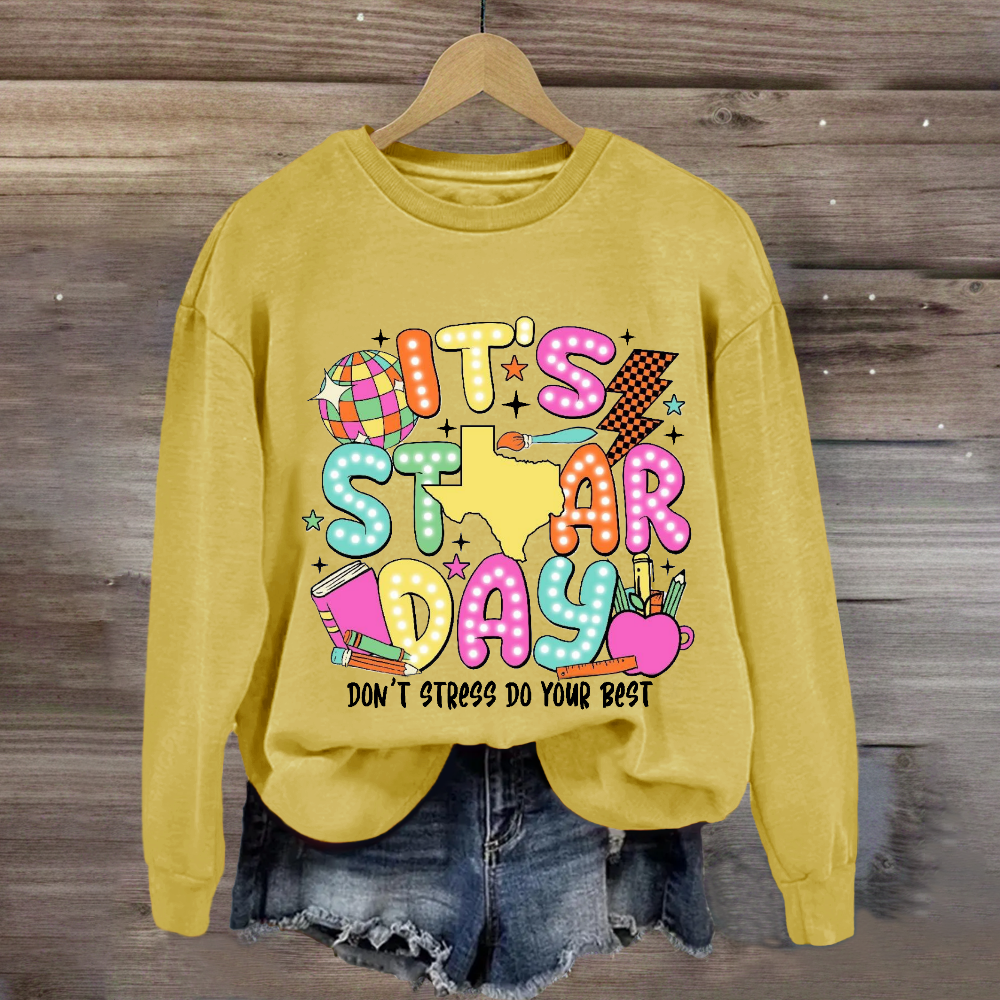 It's Star Day Don't Stress Do Your Best Sweatshirt