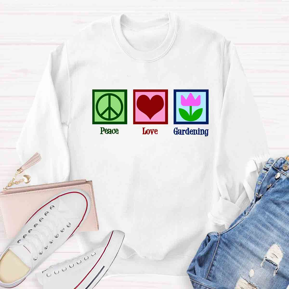 Peace Love Gardening Sweatshirt