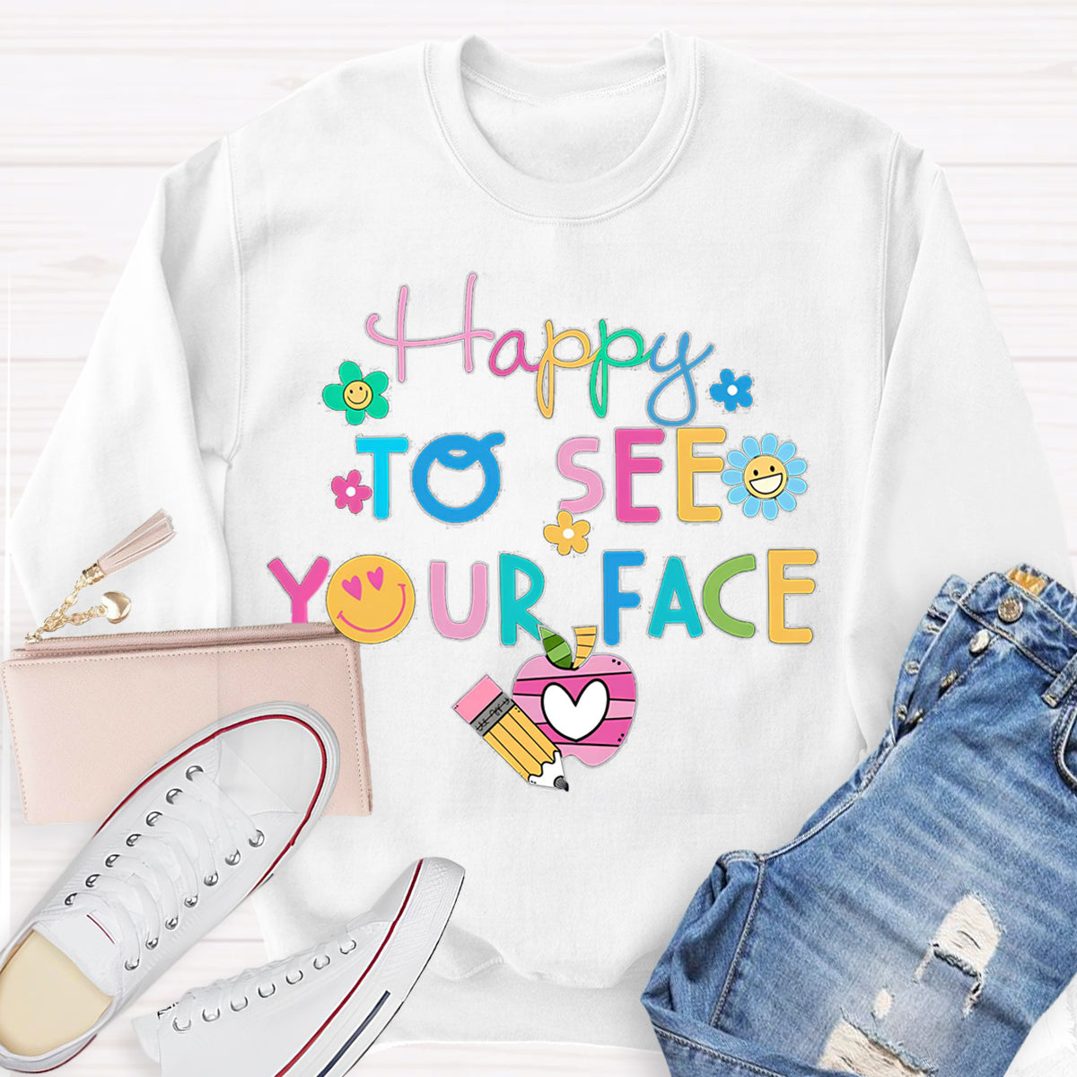 Back To School Happy To See Your Face Sweatshirt